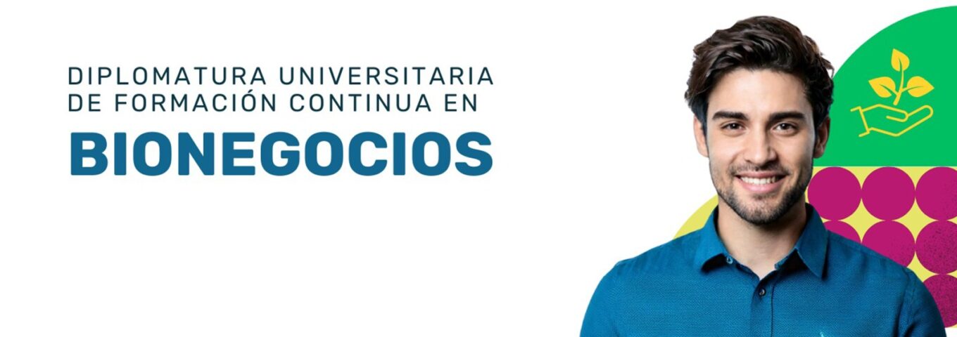 En agosto comienza la segunda edición de la Diplomatura en Bionegocios
